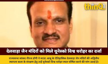 neeraj dangi demands unesco status for dilwara jain temples