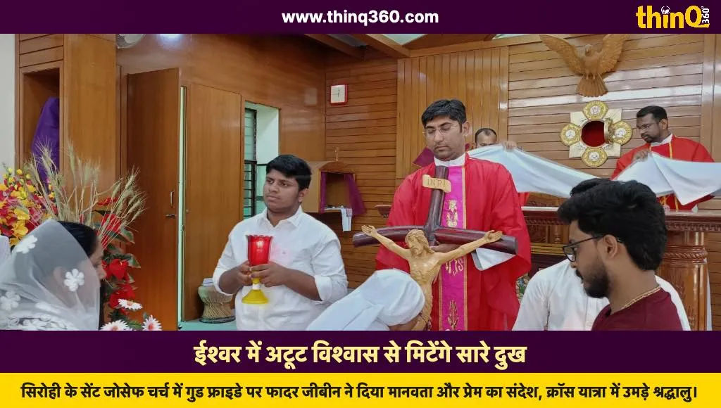 sirohi good friday father jibin message faith peace