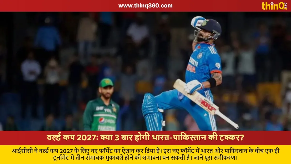 icc cricket world cup 2027 new format india vs pakistan 3 matches possible